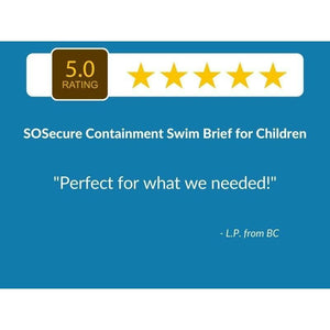 5 Star Customer Review: "Perfect for what we needed!" - SOSecure Containment Swim Brief for Children